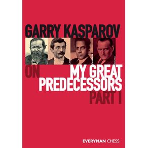 Garry-Kasparov-on-My-Great-Predecessors,-Part-One