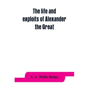 The-life-and-exploits-of-Alexander-the-Great