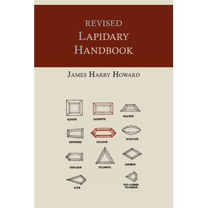 Revised-Lapidary-Handbook-[Illustrated-Edition]