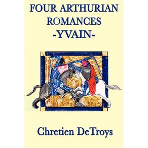 Four-Arthurian-Romances--Yvain-