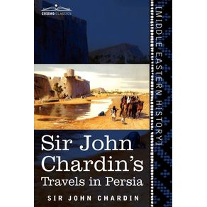 Sir-John-Chardins-Travels-in-Persia