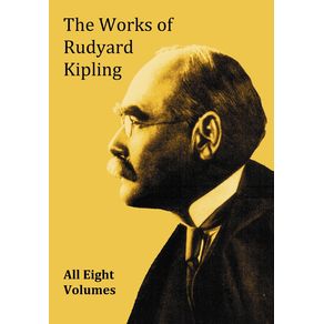 The-Works-of-Rudyard-Kipling---8-Volumes-from-the-Complete-Works-in-One-Edition