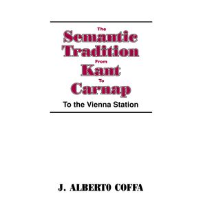 The-Semantic-Tradition-from-Kant-to-Carnap