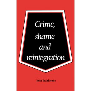 Crime,-Shame-and-Reintegration