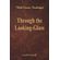Through-the-Looking-Glass-(World-Classics,-Unabridged)