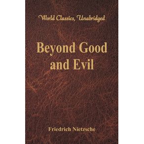 Beyond-Good-and-Evil-(World-Classics,-Unabridged)