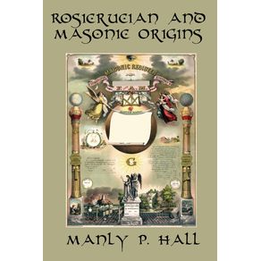 Rosicrucian-and-Masonic-Origins