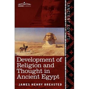Development-of-Religion-and-Thought-in-Ancient-Egypt