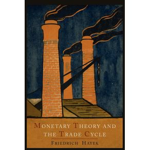 Monetary-Theory-and-the-Trade-Cycle