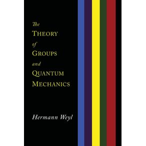 The-Theory-of-Groups-and-Quantum-Mechanics