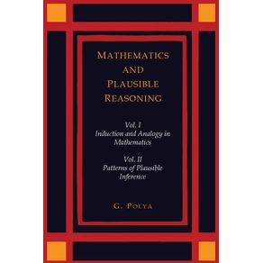 Mathematics-and-Plausible-Reasoning-[Two-Volumes-in-One]