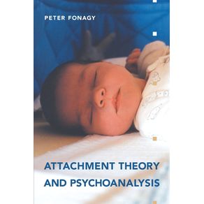 Attachment-Theory-and-Psychoanalysis