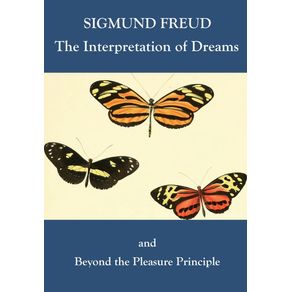 The-Interpretation-of-Dreams-and-Beyond-the-Pleasure-Principle