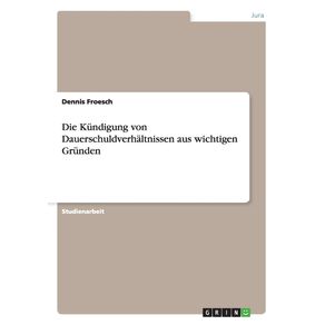 Die-Kundigung-von-Dauerschuldverhaltnissen-aus-wichtigen-Grunden