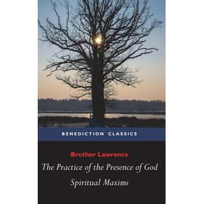 The-Practice-of-the-Presence-of-God-and-Spiritual-Maxims