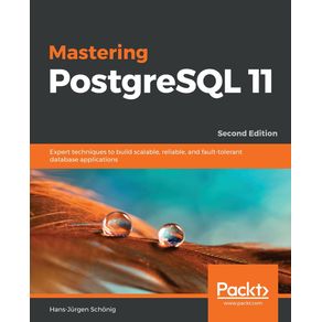 Mastering-PostgreSQL-11---Second-Edition