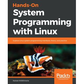 Hands-On-System-Programming-with-Linux
