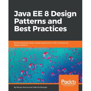 Java-EE-8-Design-Patterns-and-Best-Practices