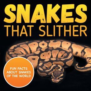 Snakes-That-Slither