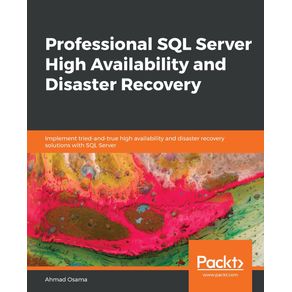 Professional-SQL-Server-High-Availability-and-Disaster-Recovery
