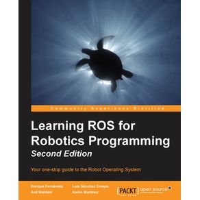 Learning-ROS-for-Robotics-Programming---Second-Edition