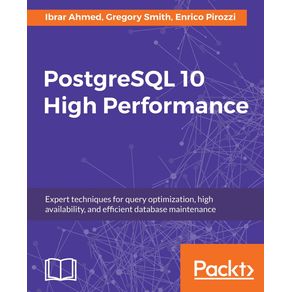 PostgreSQL-10-High-Performance---Third-Edition
