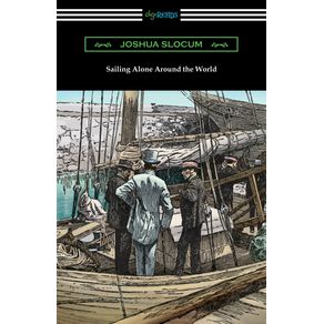 Sailing-Alone-Around-the-World-(Illustrated-by-Thomas-Fogarty-and-George-Varian)