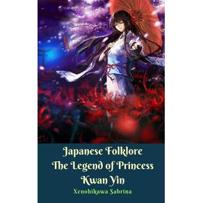 Japanese-Folklore-The-Legend-of-Princess-Kwan-Yin