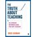 The-Truth-about-Teaching
