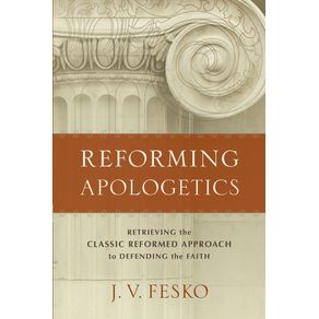 Reforming-Apologetics