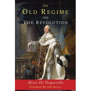 The-Old-Regime-and-the-Revolution