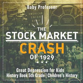 The-Stock-Market-Crash-of-1929---Great-Depression-for-Kids---History-Book-5th-Grade-|-Childrens-History