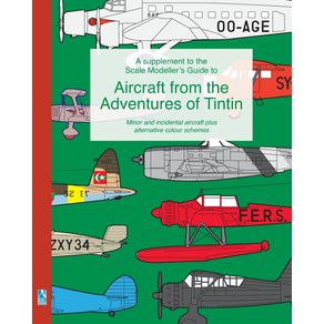 A-supplement-to-the-Scale-Modellers-Guide-to-Aircraft-from-the-Adventures-of-Tintin