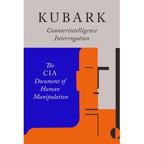 Kubark-Counterintelligence-Interrogation