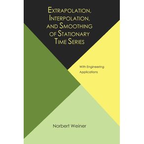 Extrapolation,-Interpolation,-and-Smoothing-of-Stationary-Time-Series,-with-Engineering-Applications