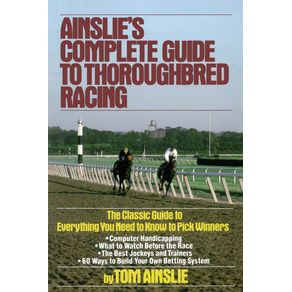 Ainslies-Complete-Guide-to-Thoroughbred-Racing