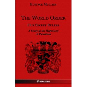 The-World-Order---Our-Secret-Rulers