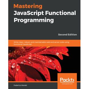 Mastering-JavaScript-Functional-Programming---Second-Edition
