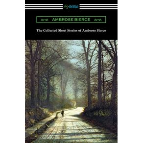 The-Collected-Short-Stories-of-Ambrose-Bierce