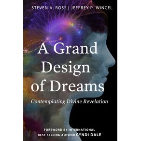 A-Grand-Design-of-Dreams---Contemplating-Divine-Revelation
