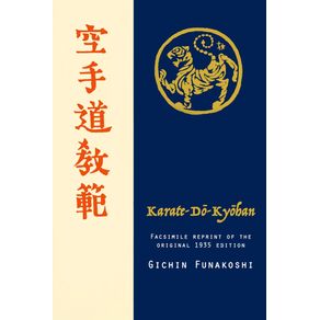Karate-do-Kyohan,-Facsimile-reprint-of-the-original-1935-edition