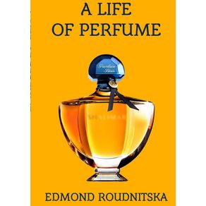 A-Life-of-Perfume