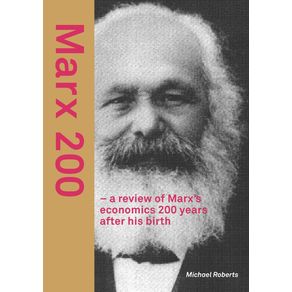 Marx-200---a-review-of-Marxs-economics--200-years-after-his-birth