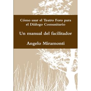 Como-usar-el-Teatro-Foro-para-el-Dialogo-Comunitario---Un-manual-del-facilitador