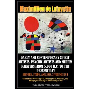 Early-and-contemporary-spirit-artists,-psychic-artists-and-medium-painters-from-5,000-B.C.-to-the-present-day.-History,-Study,-Analysis