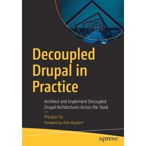 Decoupled-Drupal-in-Practice