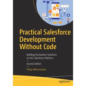 Practical-Salesforce-Development-Without-Code