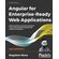 Angular-for-Enterprise-Ready-Web-Applications---Second-Edition