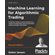 Machine-Learning-for-Algorithmic-Trading