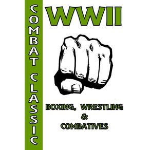 WWII-Boxing,-Wrestling-&-Combatives